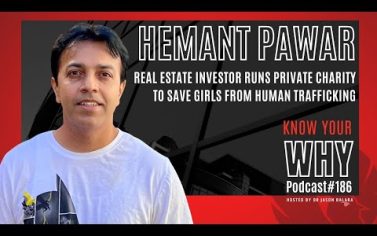 Real Estate and charity: saving girls from human trafficking with Hemant Pawar | Know your why #186 Real Estate and charity: saving girls from human trafficking with Hemant Pawar | Know your why #186
